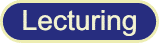 lecturingheader.gif (1201 bytes)